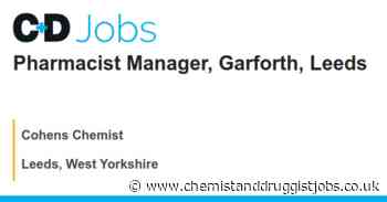 Cohens Chemist: Pharmacist Manager, Garforth, Leeds