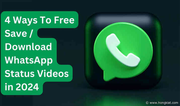 4 Ways to Save / Download WhatsApp Status Videos (2024)