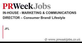 JFL: IN-HOUSE - MARKETING & COMMUNICATIONS DIRECTOR – Consumer Brand/ Lifestyle