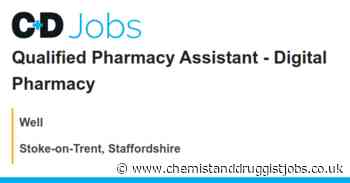 Well: Qualified Pharmacy Assistant - Digital Pharmacy