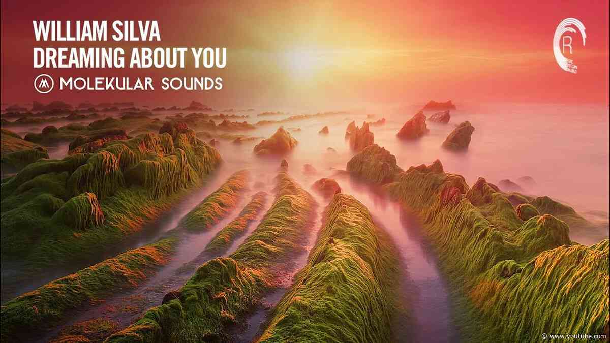UPLIFTING TRANCE: William Silva - Dreaming About You [Molekular Sounds] + LYRICS
