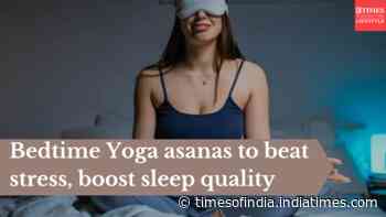 Bedtime Yoga asanas to beat stress, boost sleep quality