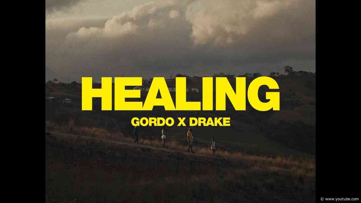 GORDO x Drake - Healing (Official Music Video)