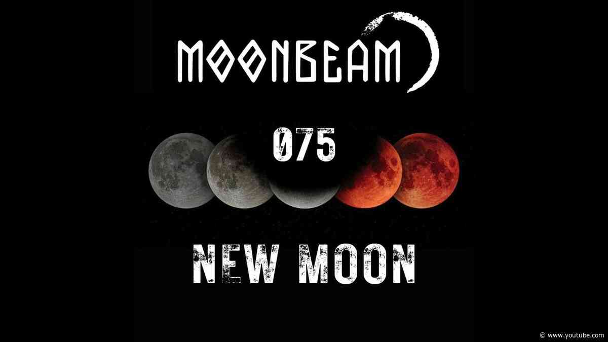 Moonbeam - New Moon Podcast - Episode 075