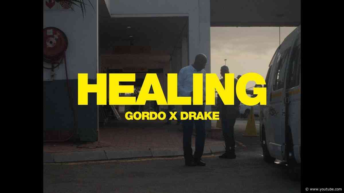 GORDO x Drake - Healing (Official Music Video)