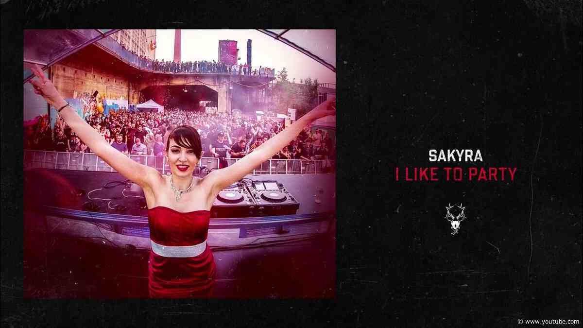 Sakyra - I Like To Party