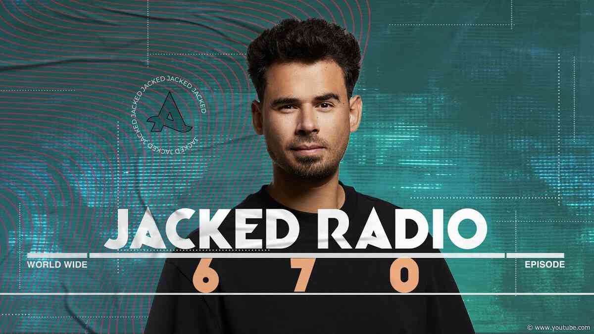 Jacked Radio #670 by AFROJACK