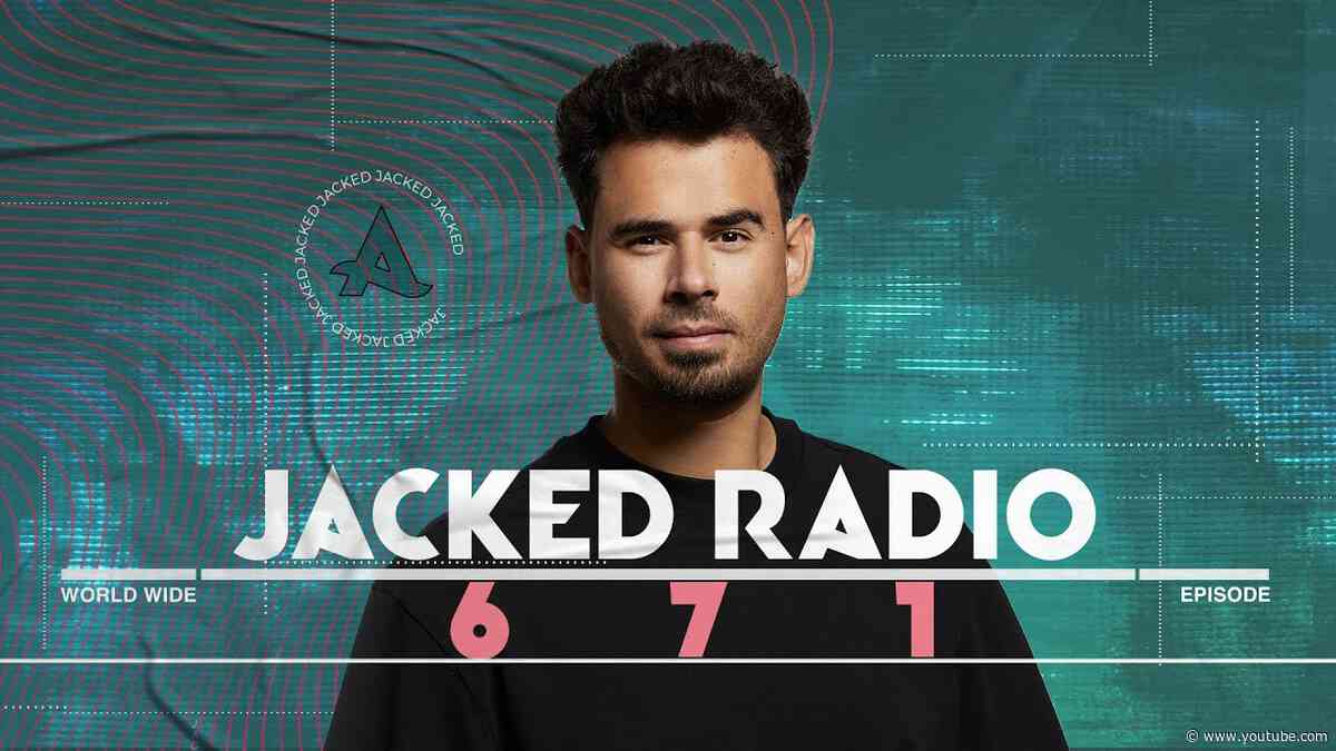 Jacked Radio #671 by AFROJACK