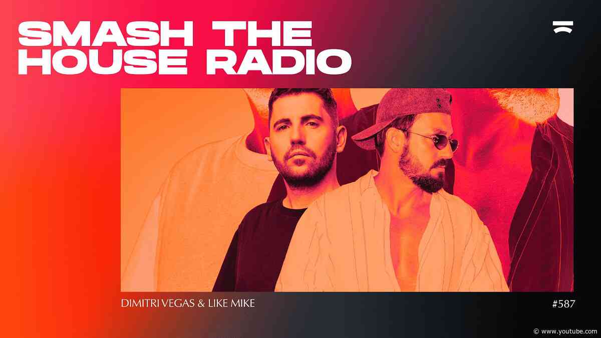 Smash The House Radio ep. 587