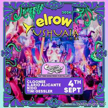 ELROW at Ushuaïa Ibiza presents: Ilario Alicante, Tini Gessler and many more!