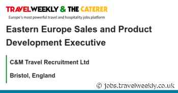 C&M Travel Recruitment Ltd: Eastern Europe Sales and Product Development Executive