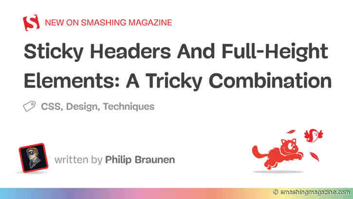 Sticky Headers And Full-Height Elements: A Tricky Combination