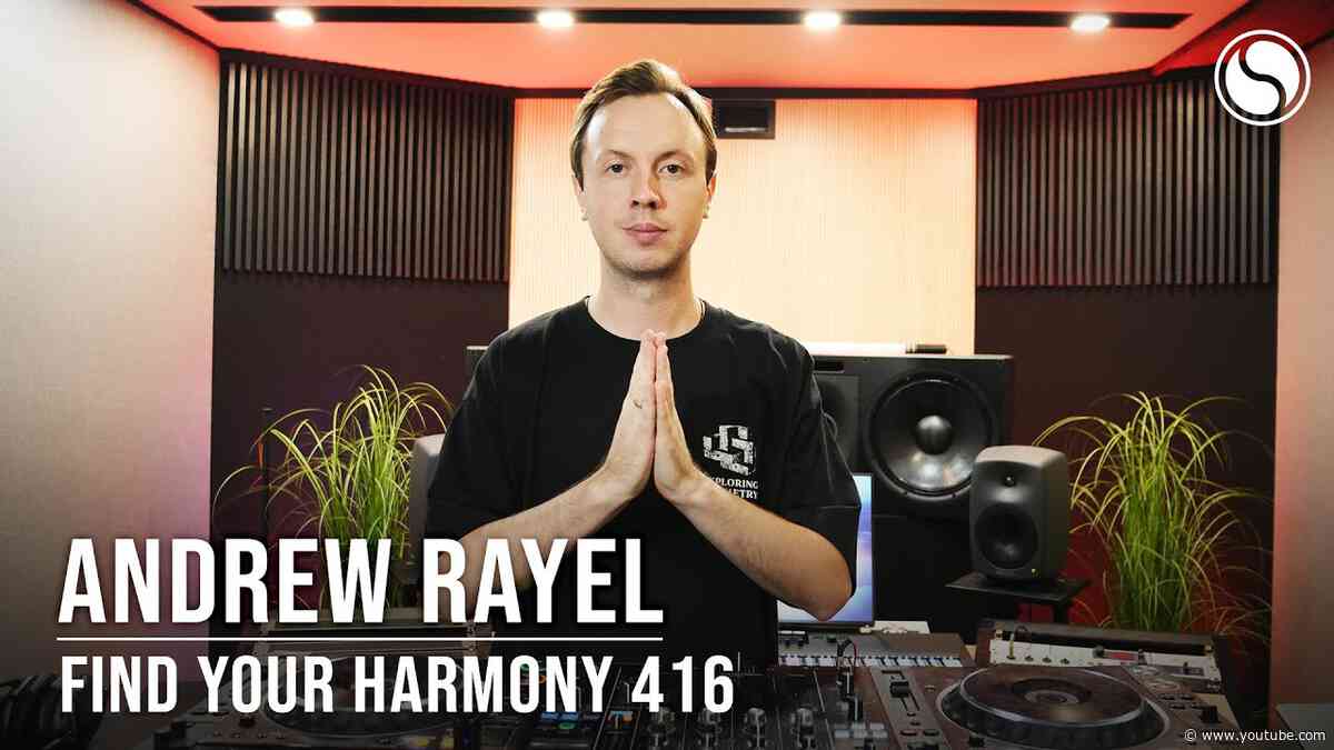 Andrew Rayel & Maratone - Find Your Harmony Episode #416