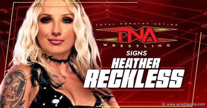 Heather Reckless Signs With TNA