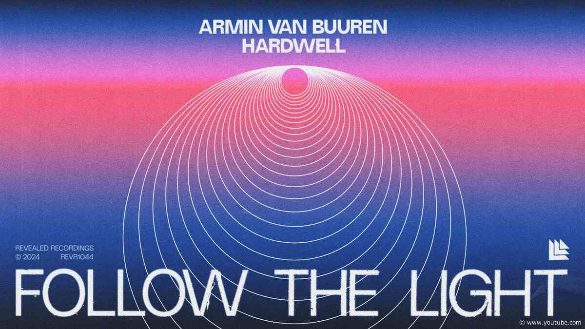 Armin van Buuren & Hardwell - Follow The Light (Official Lyric Video)