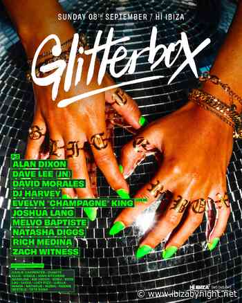 Glitterbox at Hï Ibiza presents Alan Dixon, David Morales, Dj Harvey & many more!