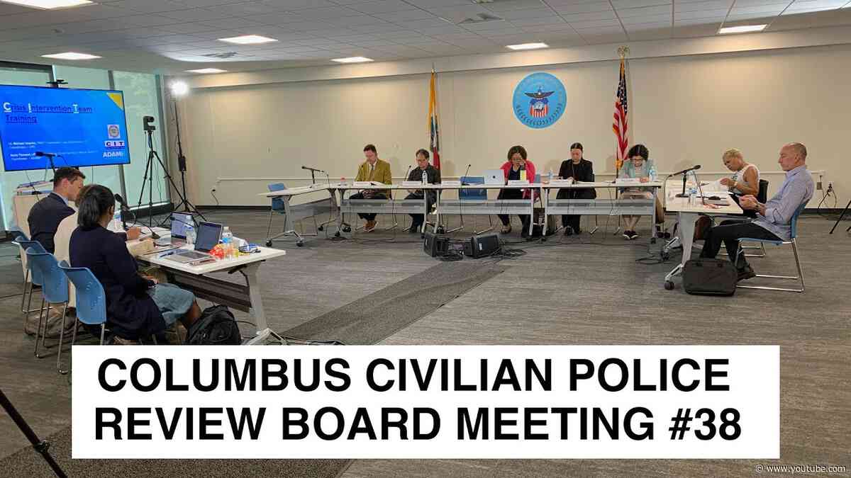 Columbus Civilian Police Review Board Meeting #38