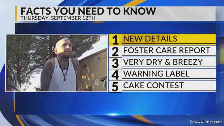 KRQE Newsfeed: New details, Foster care report, Dry and breezy, Social media warning label, Cake contest