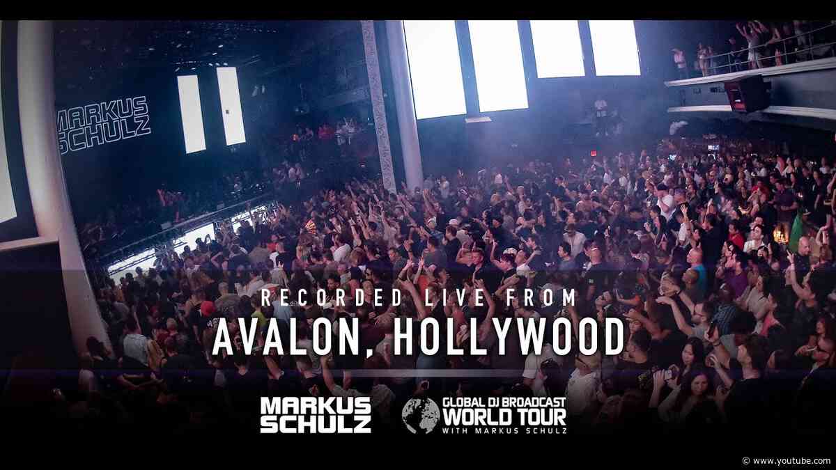 Global DJ Broadcast World Tour: Avalon, Hollywood