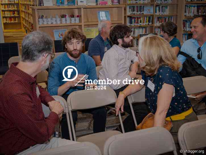 VTDigger Fall Member Drive aims to raise $75K for independent news