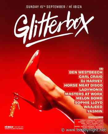 Glitterbox at Hï Ibiza presents Masters at Work, Horse Meat Disco,  Dj Harvey, Melon Bomb  & many more!