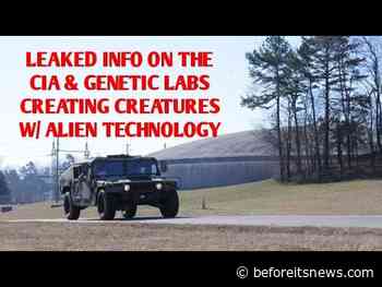 LEAKED INFO ON THE CIA & GENETIC LABS CREATING CREATURES W/ ALIEN TECHNOLOGY