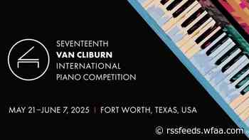 Tickets on sale now for Van Cliburn International Piano Competition in Fort Worth