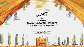 No Art at Milan Fashion Week 2025, with Anotr, Damian Lazarus, Silvie Loto & many more!