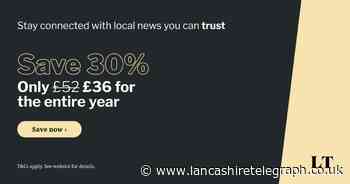 Lancashire Telegraph readers can enjoy 30 per cent off their first year in flash sale