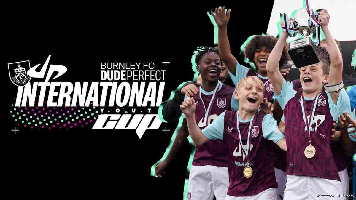 Dude Perfect & Burnley Host Elite Academy Tournament | Dude Perfect International Youth Cup