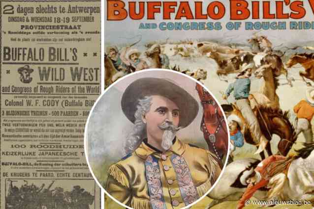 118 jaar geleden stal Buffalo Bill, dé legende uit het Wilde Westen, de show in de Antwerpse Provinciestraat