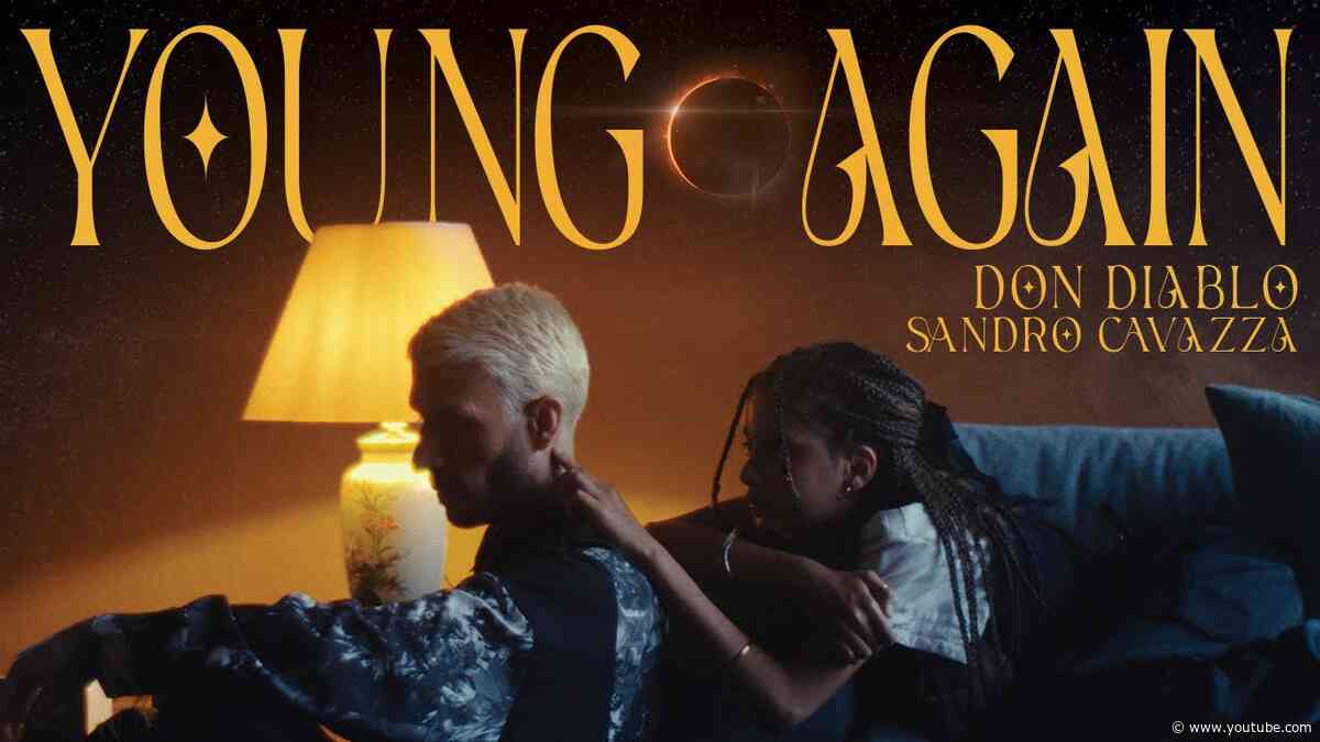 Don Diablo & Sandro Cavazza - Young Again | Official Music Video