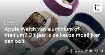 Apple Watch van aluminium of titanium? Dit jaar is de keuze moeilijker dan ooit