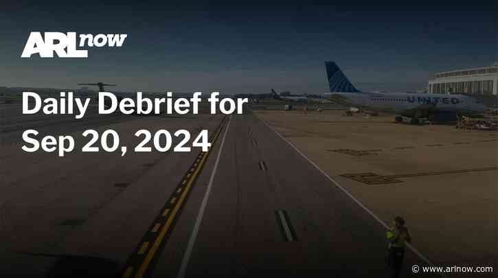 ARLnow Daily Debrief for Sep 20, 2024