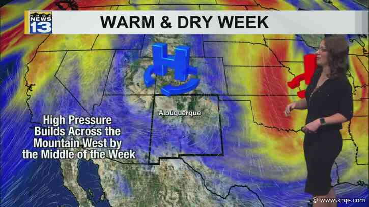 Warm and dry weather continues for New Mexico