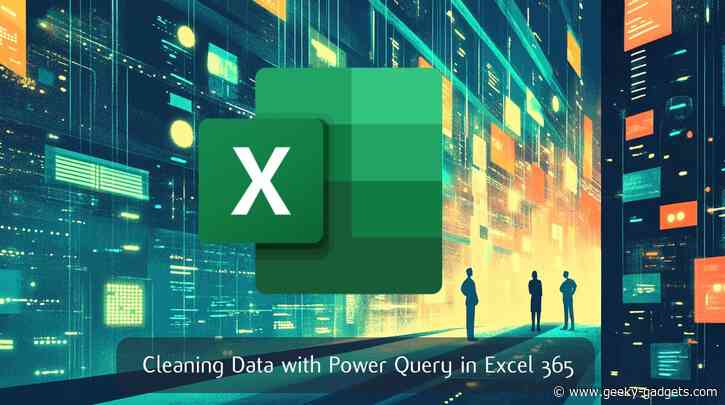 How to Clean Data with Power Query in Excel 365