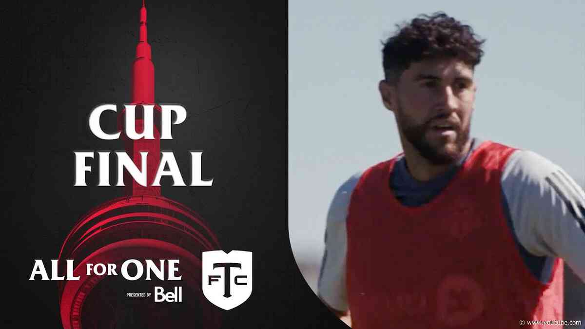 Cup Final: Toronto FC train ahead of Canadian Championship Final | All For One: Moment