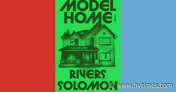 Book Review: ‘Model Home,’ by Rivers Solomon