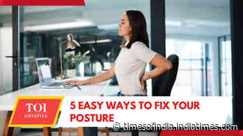 5 Simple ways to fix your posture