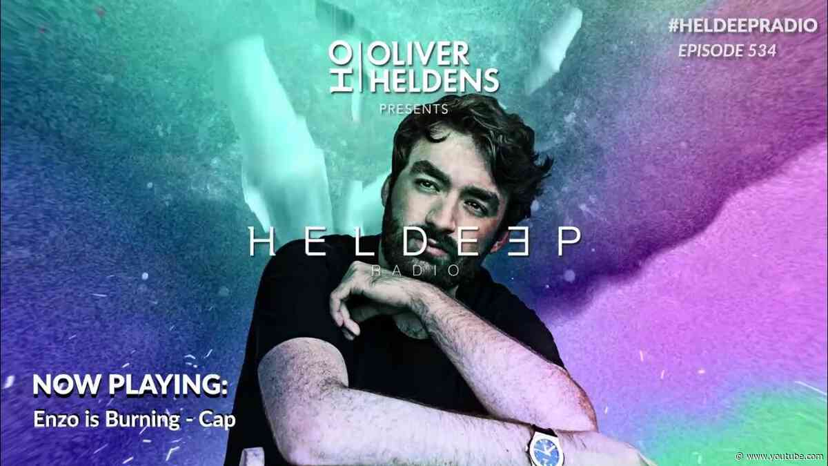 Oliver Heldens - Heldeep Radio #534