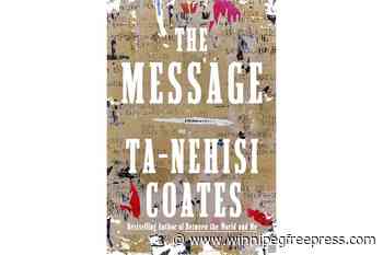 Book Review: Ta-Nehisi Coates visits Senegal, South Carolina and the Middle East for ‘The Message’