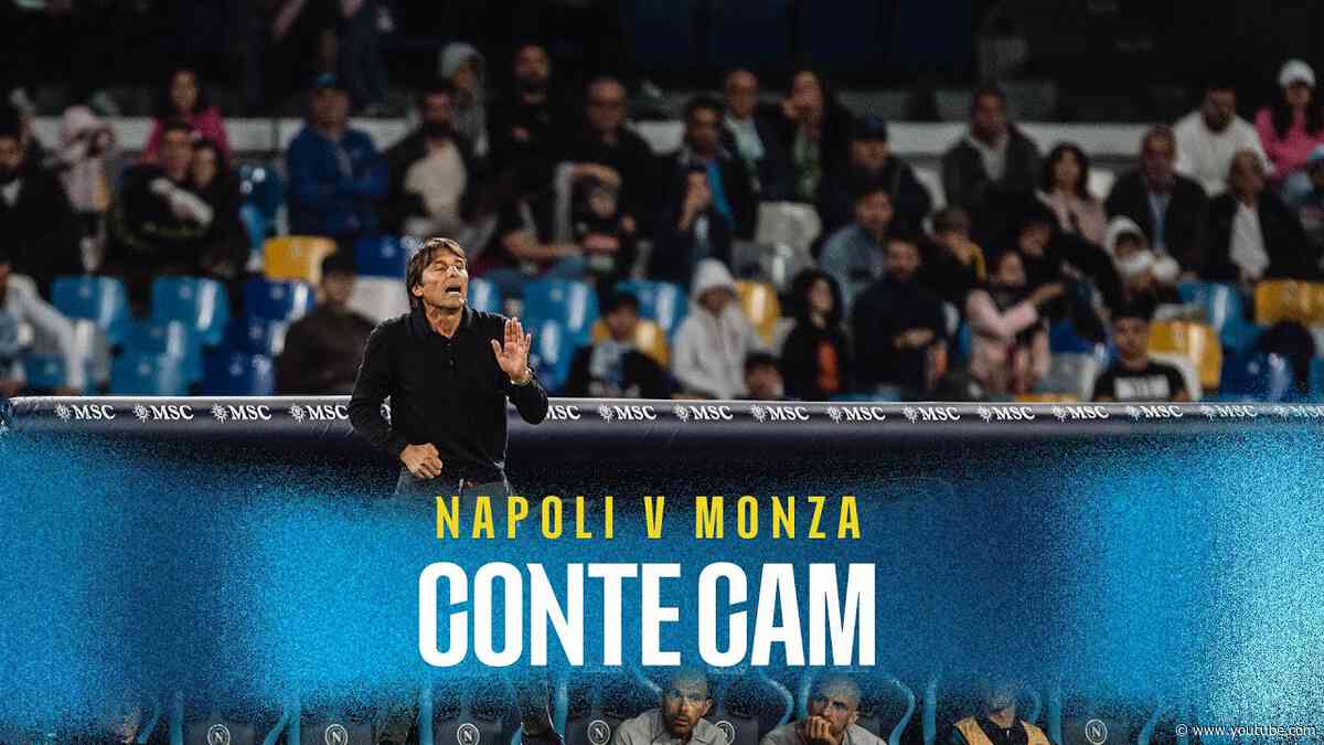 #ConteCam | Napoli v Monza