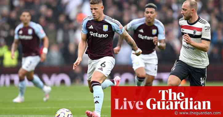 Aston Villa 0-0 Manchester United: Premier League – as it happened