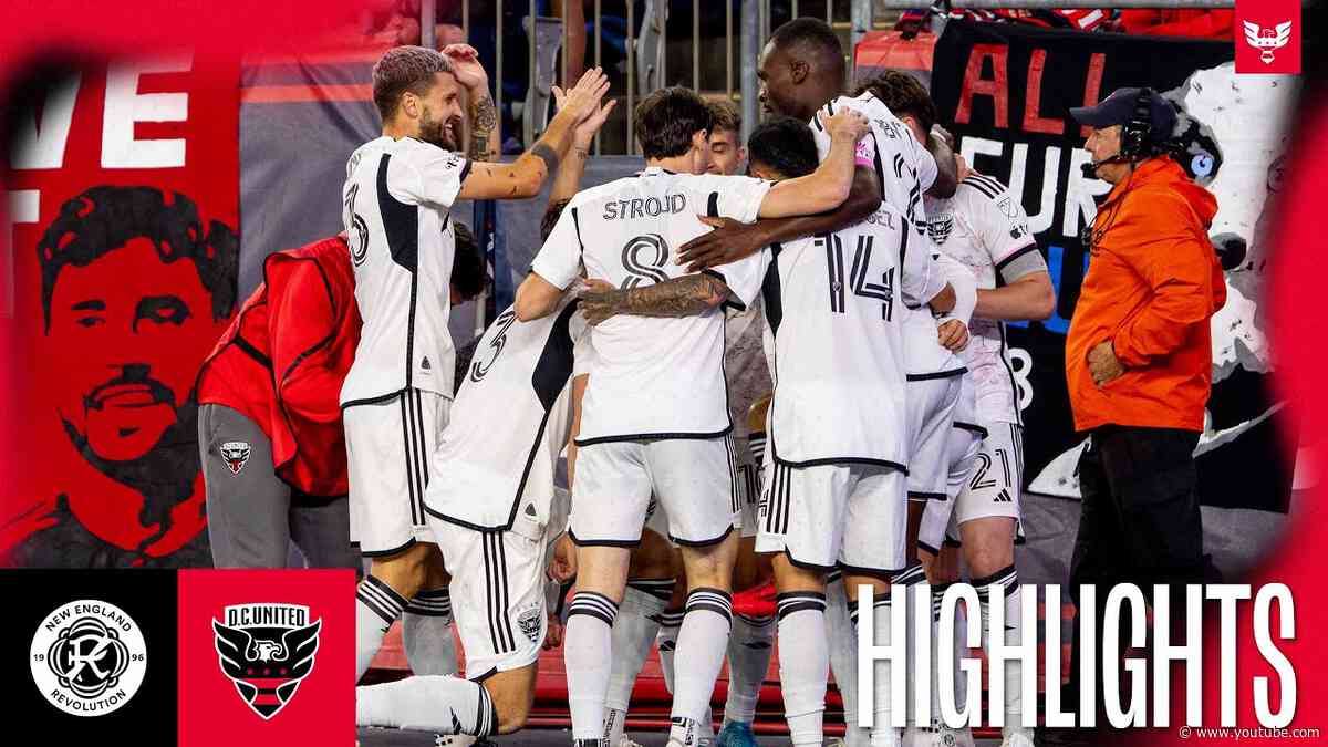 MASSIVE THREE POINTS | New England Revolution vs. D.C. United | HIGHLIGHTS | MLS 2024