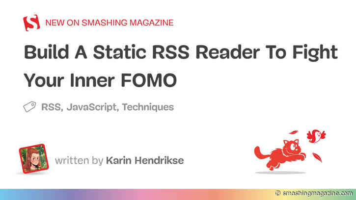 Build A Static RSS Reader To Fight Your Inner FOMO