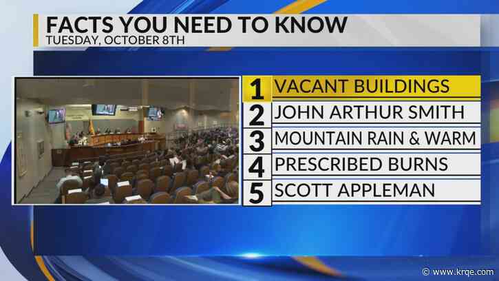 KRQE Newsfeed: Vacant buildings, John Arthur Smith, Mostly dry and warm, Prescribed burns, Scott Appleman