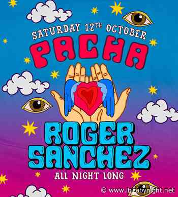 Pacha Ibiza presents Roger Sanchez all night long!