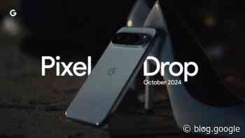 October Pixel Drop: Helpful enhancements for your devices