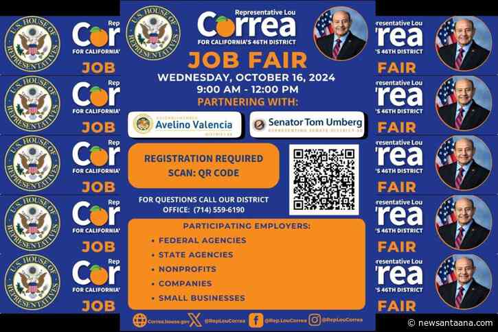 U.S. Rep. Lou Correa is hosting an O.C. Federal Government Job Fair on Oct. 16 in Santa Ana