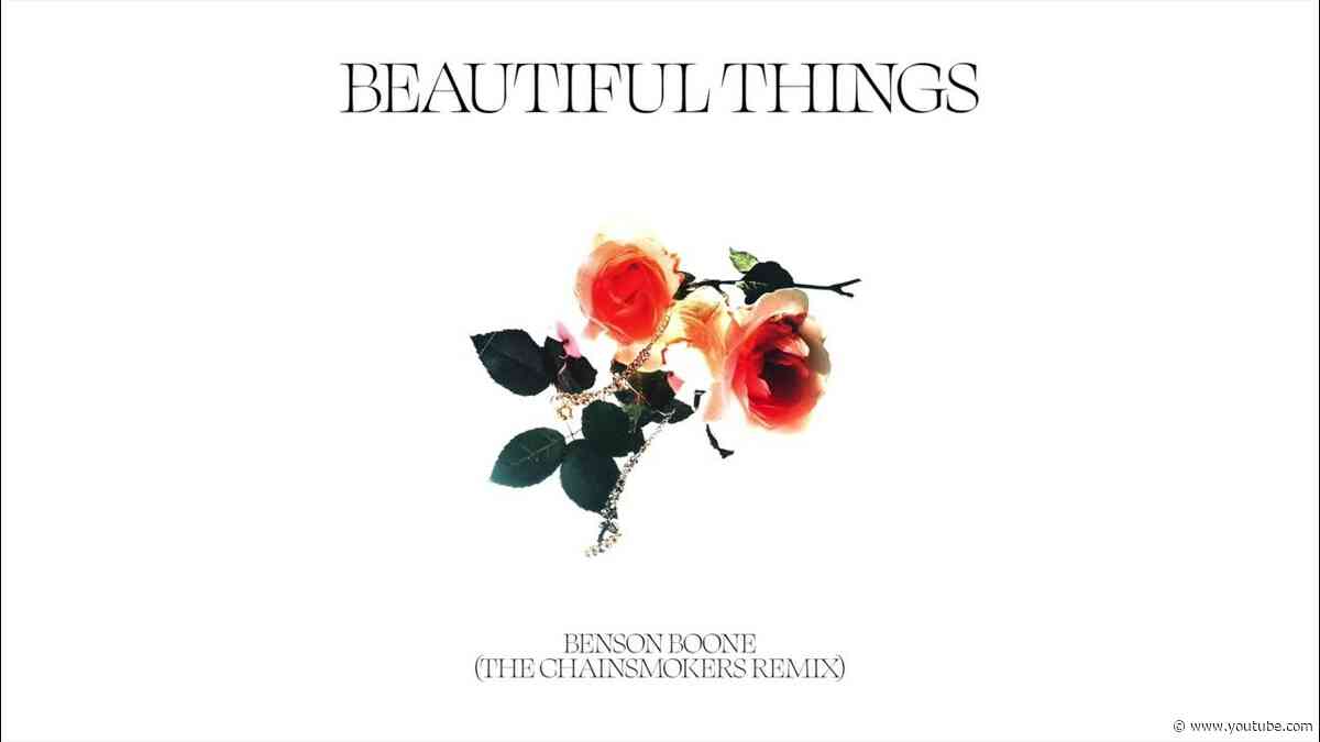 Benson Boone - Beautiful Things (The Chainsmokers Remix)